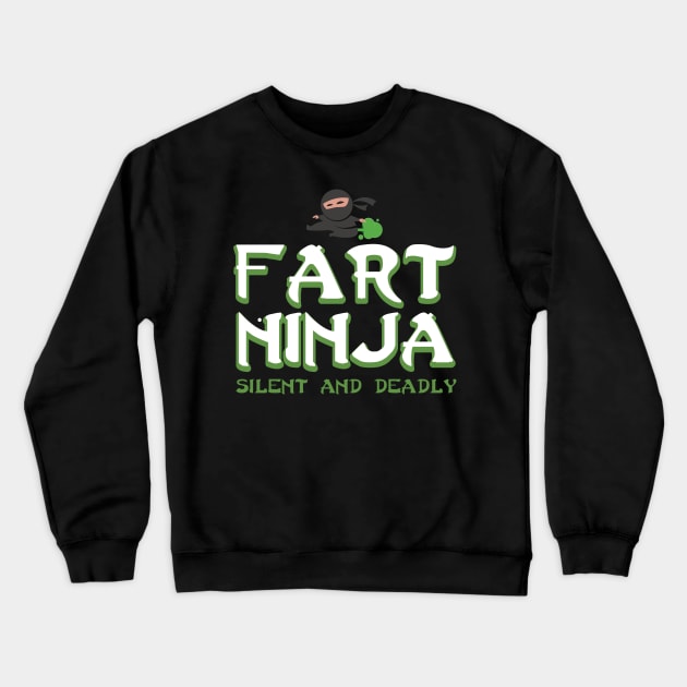 Funny Fart shirt - birthday gift for fart ninjas Crewneck Sweatshirt by Pummli